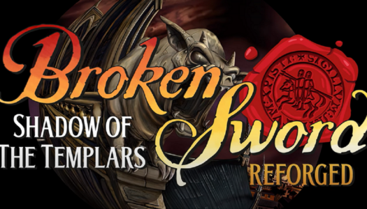 Review: Broken Sword – Shadow of the Templars: Reforged (Nintendo Switch)