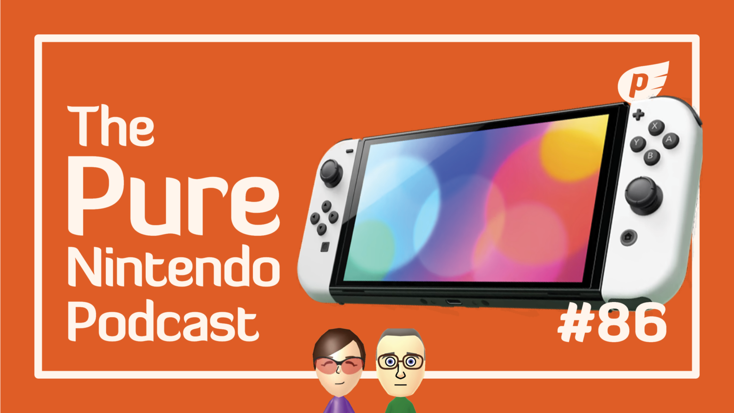 Pure Nintendo Podcast E86