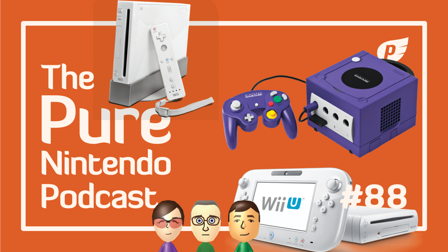 Pure Nintendo Podcast - E88