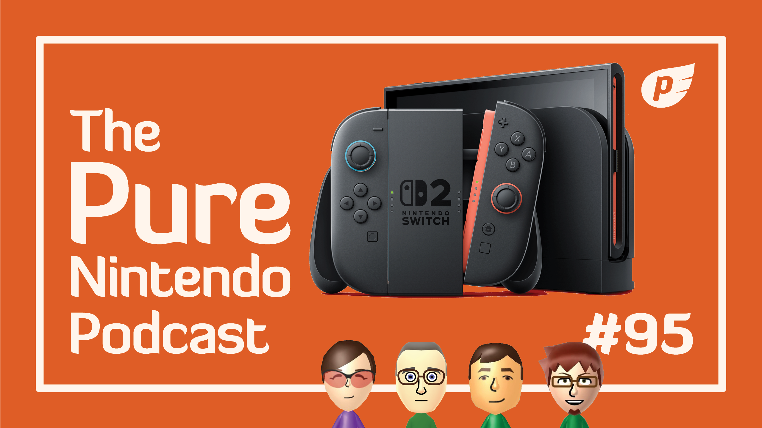 Our take on the Nintendo Switch 2 reveal | Pure Nintendo Podcast E95