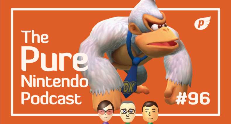 Pure Nintendo Podcast E96