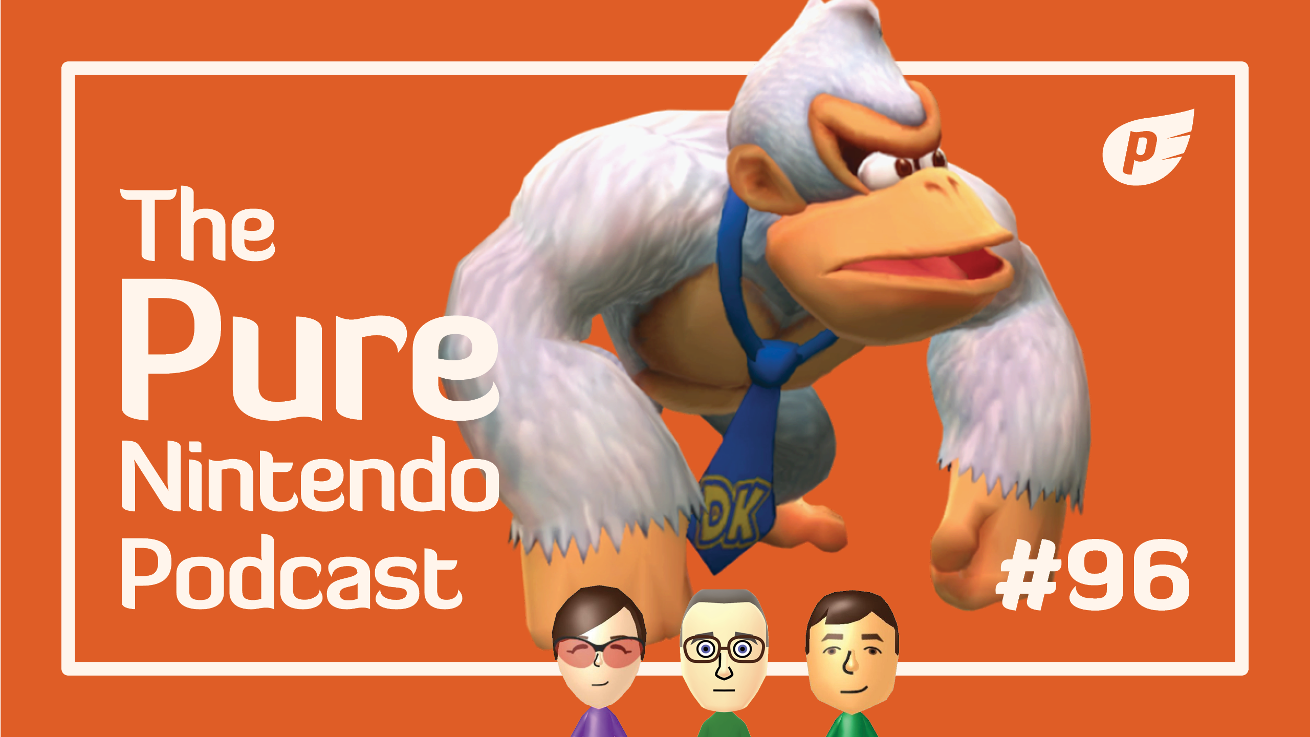 Who is Super Kong? Plus music, Mindcop, and more! Pure Nintendo Podcast E96