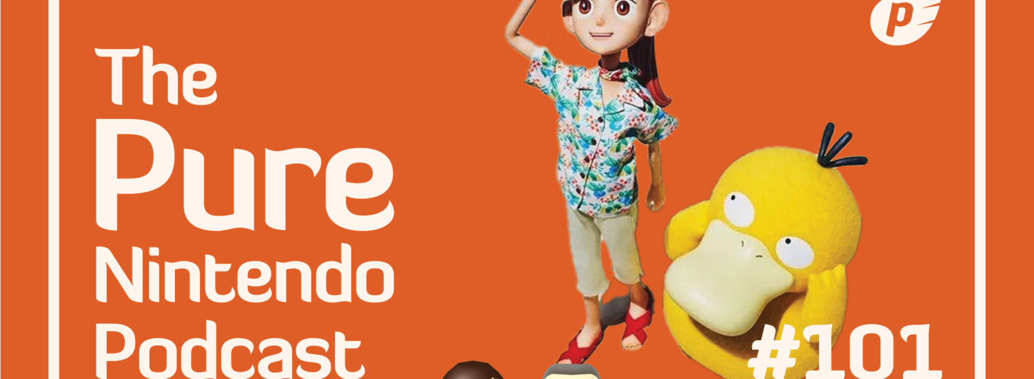 Pure Nintendo podcast E101