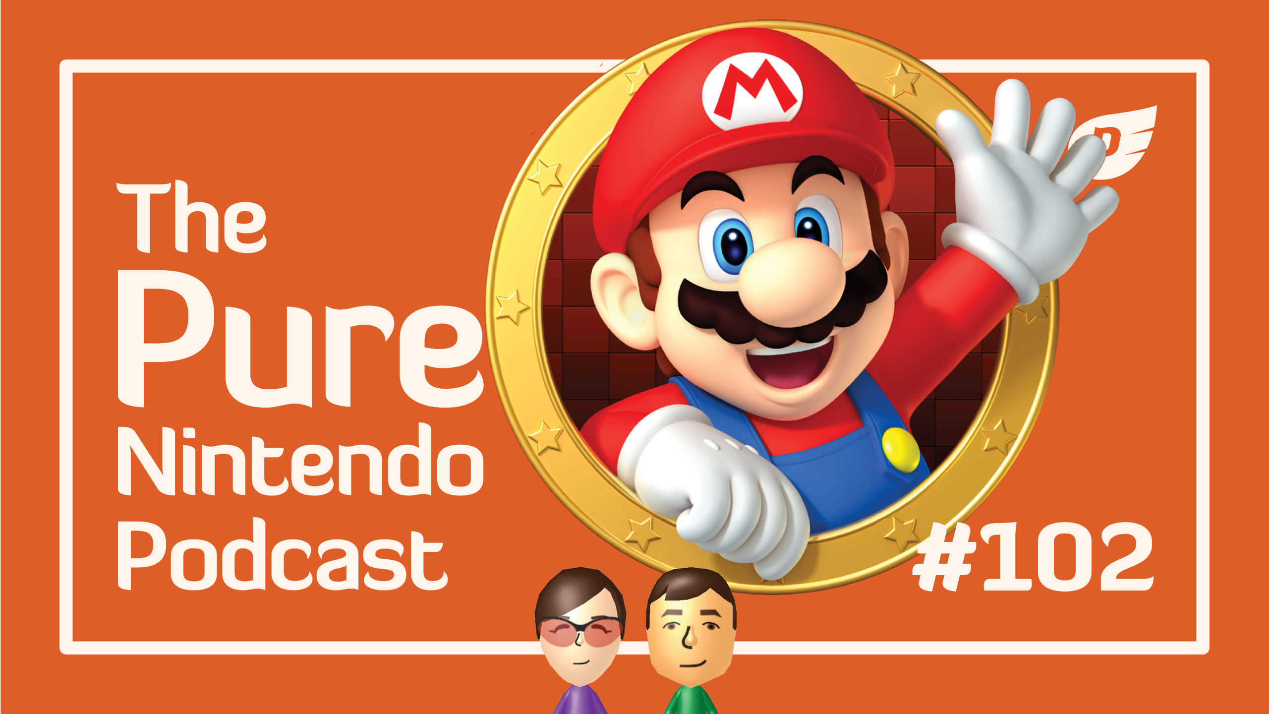 We celebrate MAR10 Day! Pure Nintendo Podcast E102