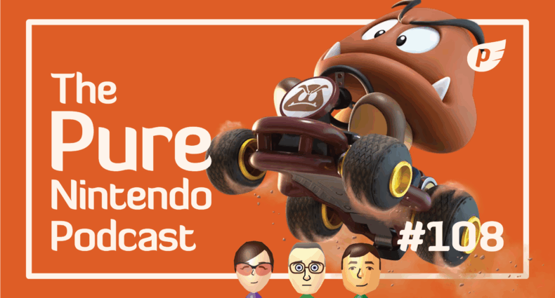 Pure Nintendo Podcast E108
