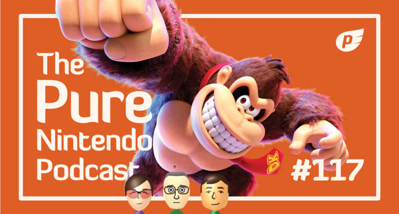 Pure Nintendo Podcast E117