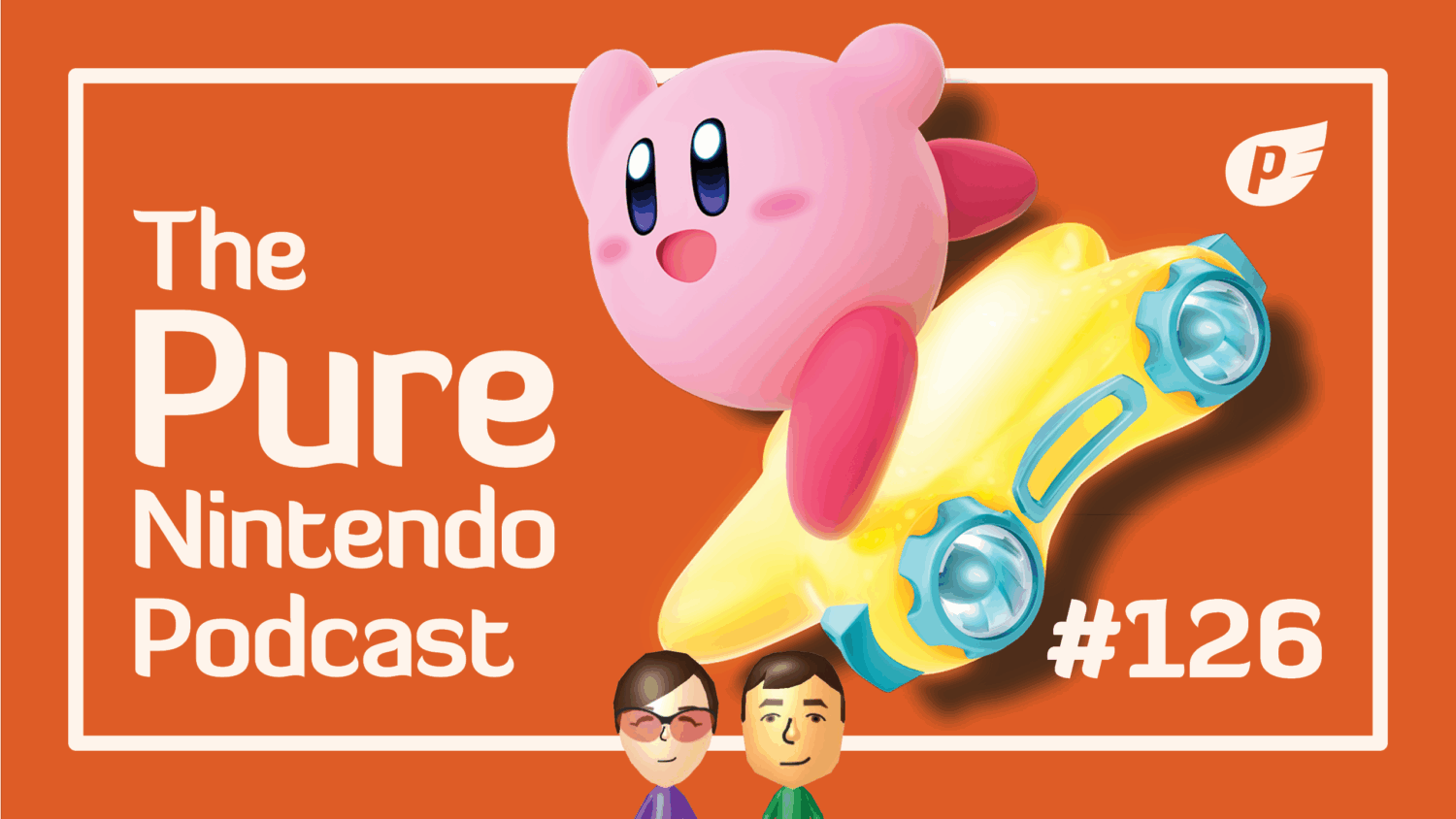 Pure Nintendo Podcast E126