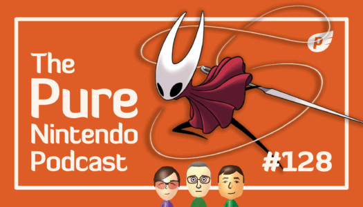 Silksong is finally here – let’s play! Pure Nintendo Podcast E128
