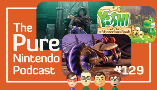 Nintendo Direct breakdown! Pure Nintendo Podcast E129