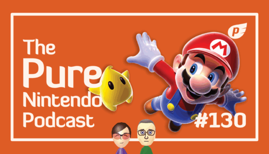 PAX Aus, Mario Galaxy, demos, and more! Pure Nintendo Podcast E130