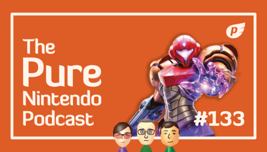 We played Metroid 4, Hyrule Warriors, and Kirby at PAX! Pure Nintendo Podcast E133