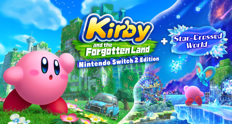 Review: Kirby and the Forgotten Land - Nintendo Switch 2 Edition + Star-Crossed World