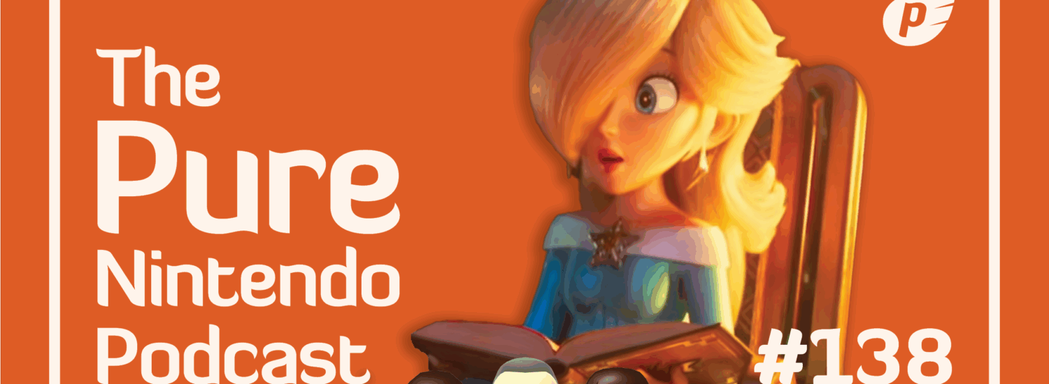 Pure Nintendo Podcast E138