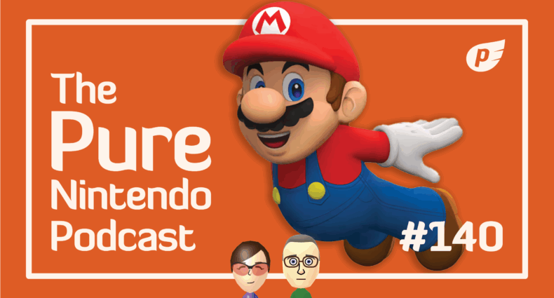 Pure Nintendo Podcast E140
