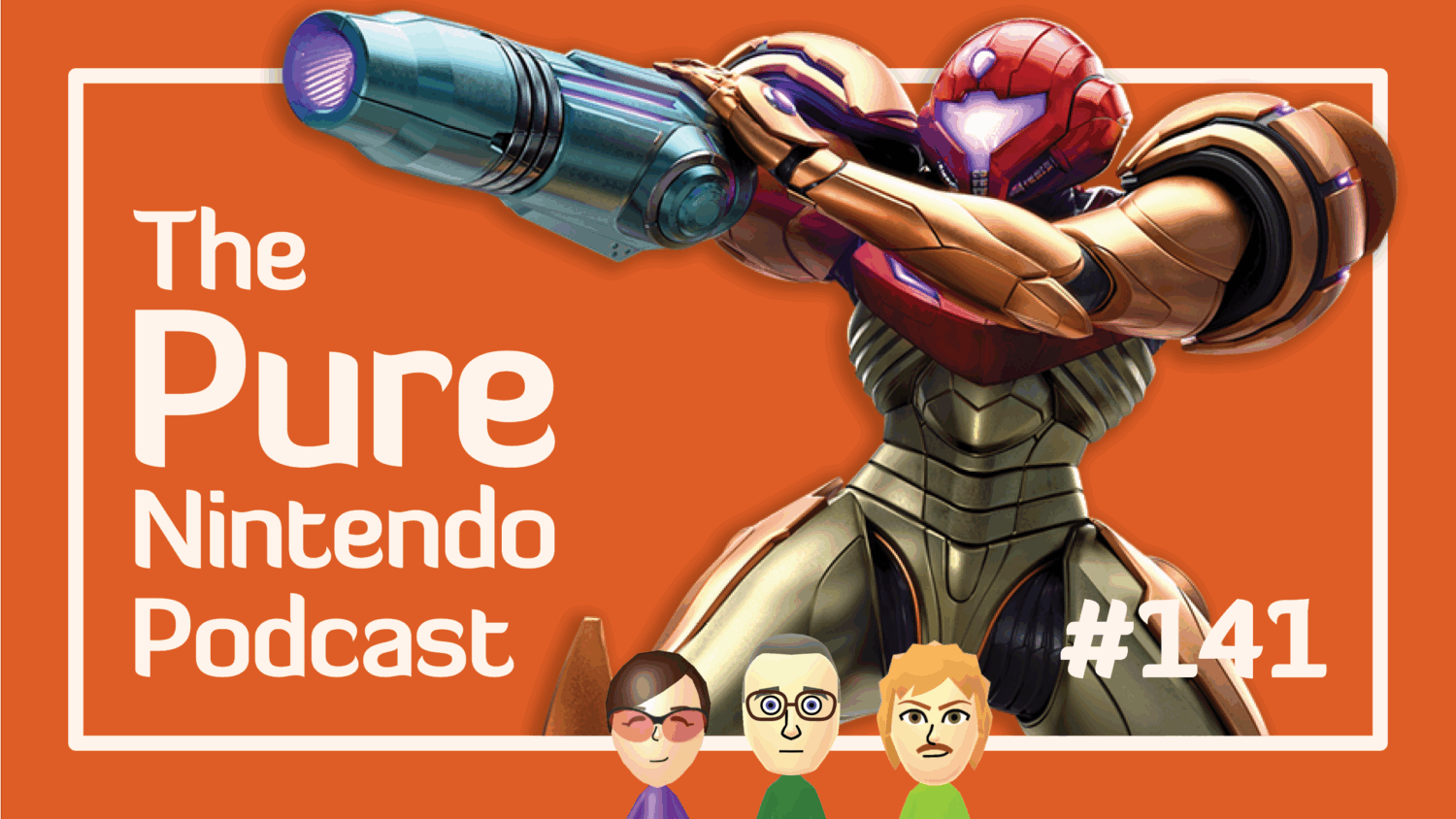 Pure Nintendo Podcast E141