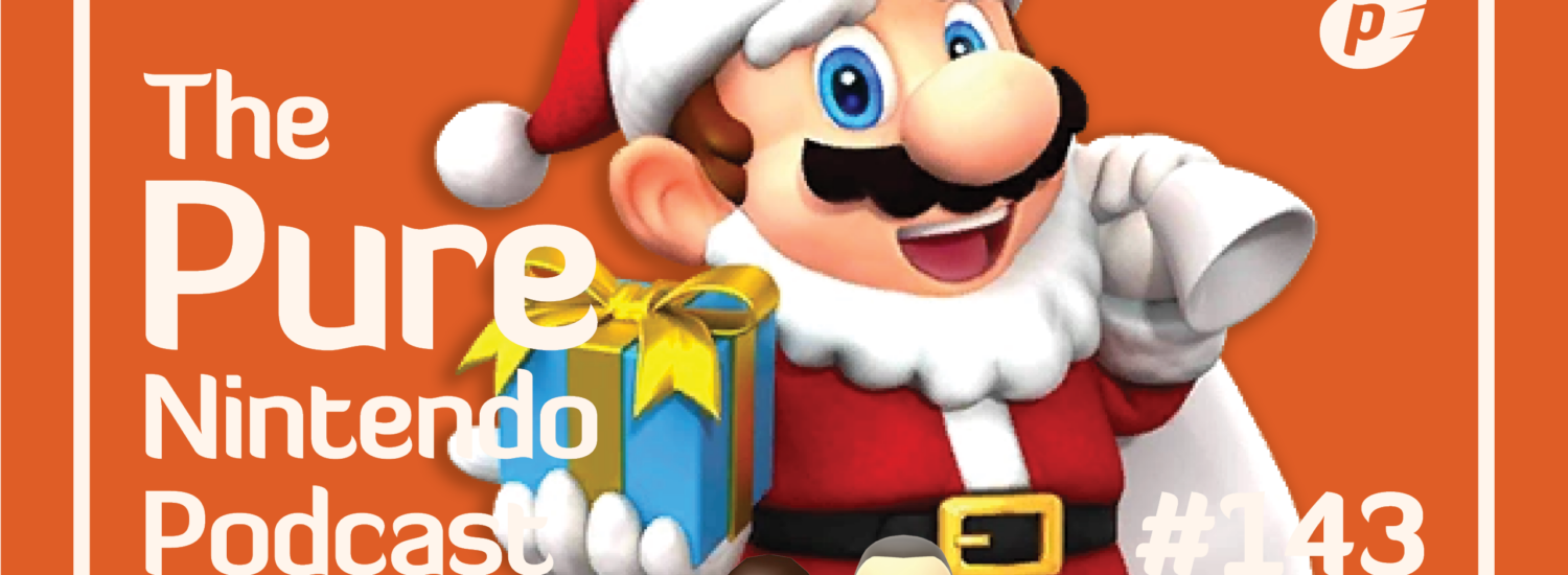 Pure Nintendo Podcast E143