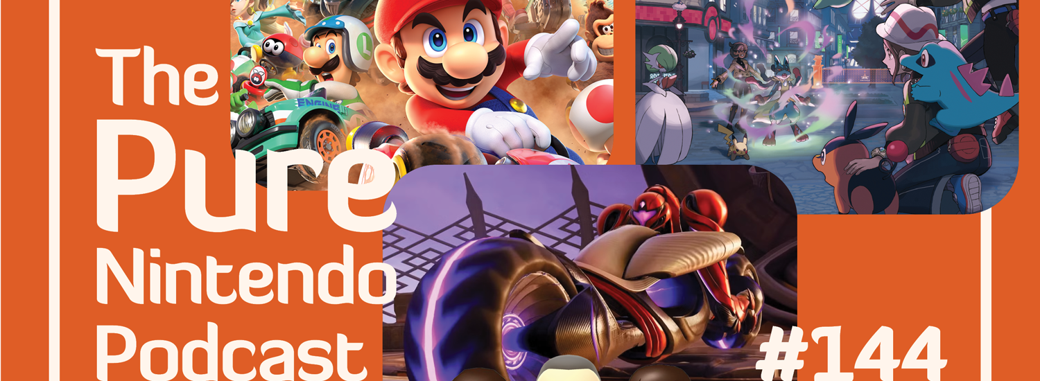 Pure Nintendo Podcast E144