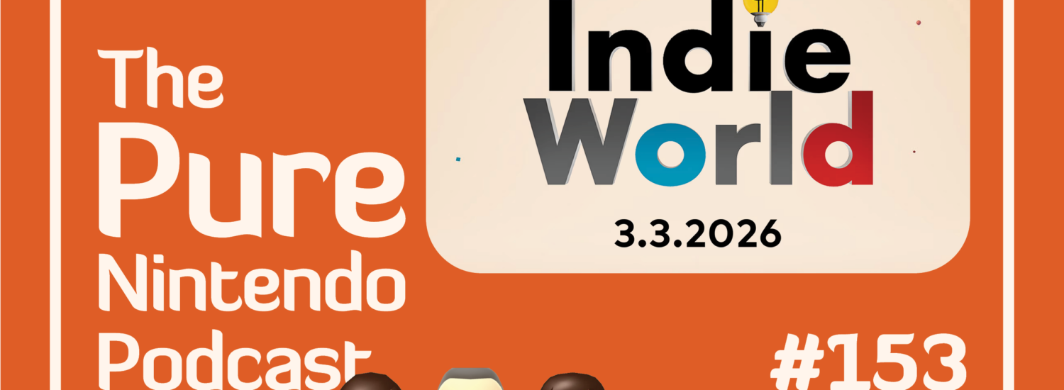 Pure Nintendo Podcast E153