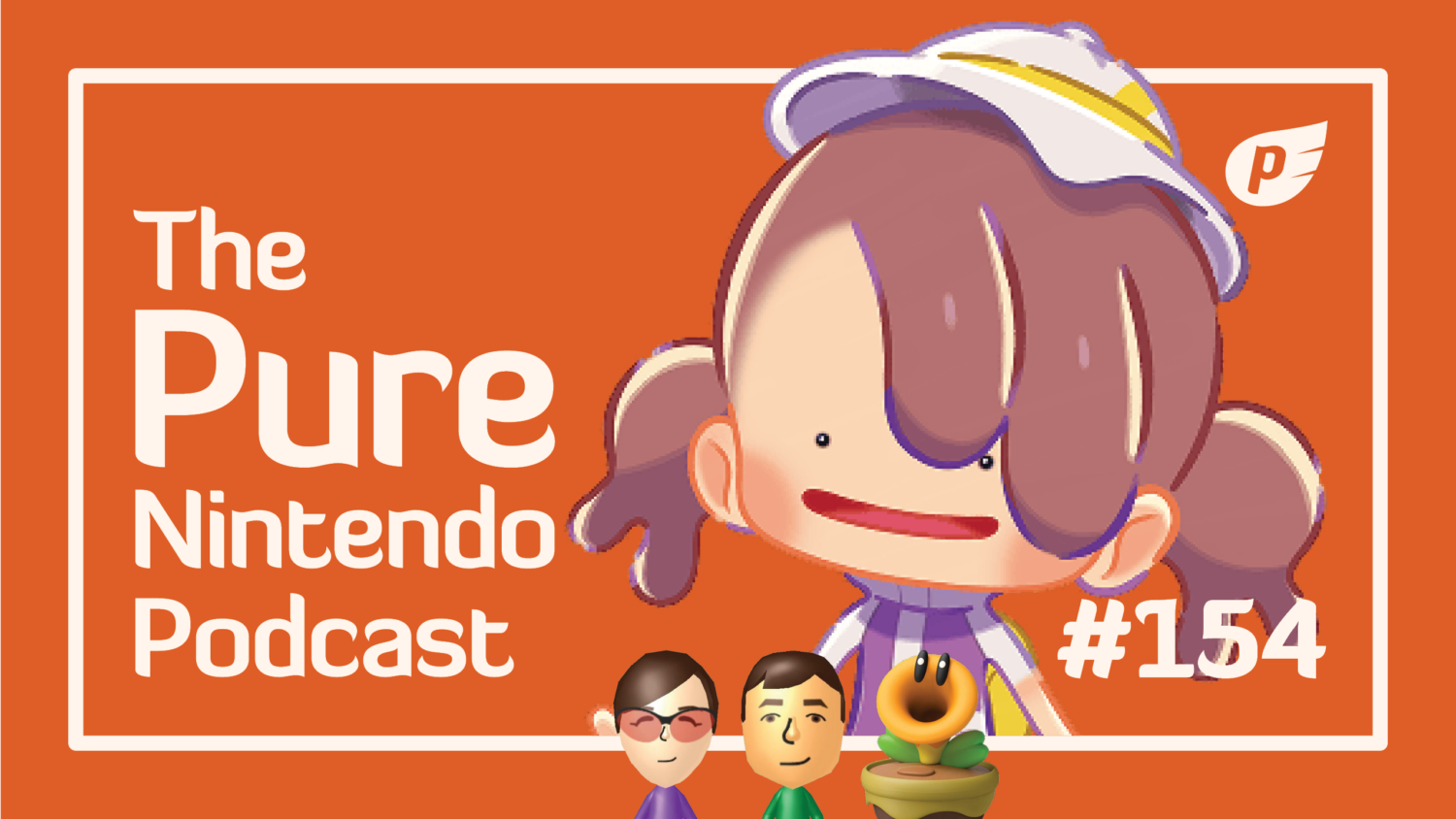 Pure Nintendo Podcast E154