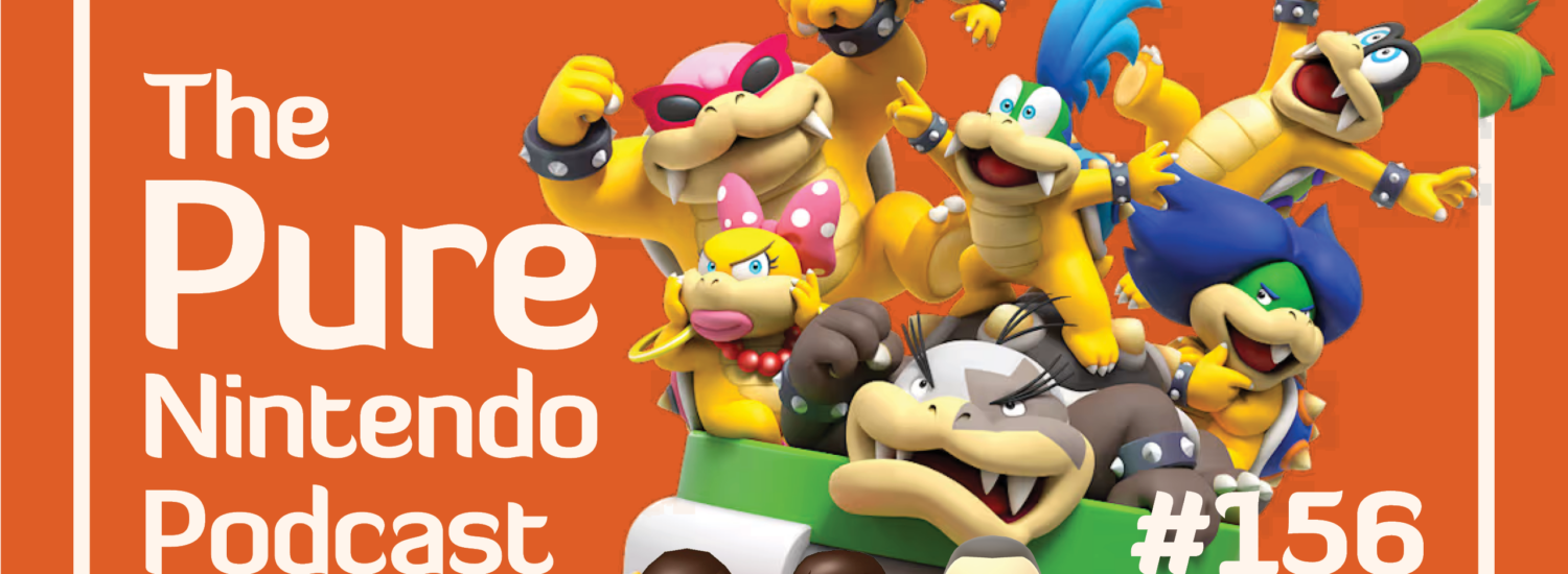 Pure Nintendo Podcast E156