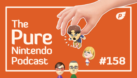 Living the Dream with Tomodachi Life | Pure Nintendo Podcast E158
