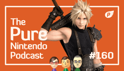 Final Fantasy takes over Switch 2! Pure Nintendo Podcast E160