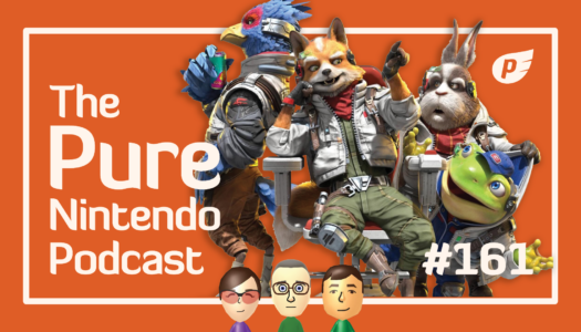 Star Fox is BACK! Pure Nintendo Podcast E161