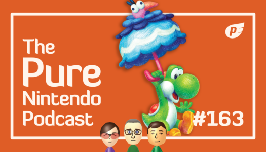 Yoshi’s back to delight us all! Pure Nintendo Podcast E163