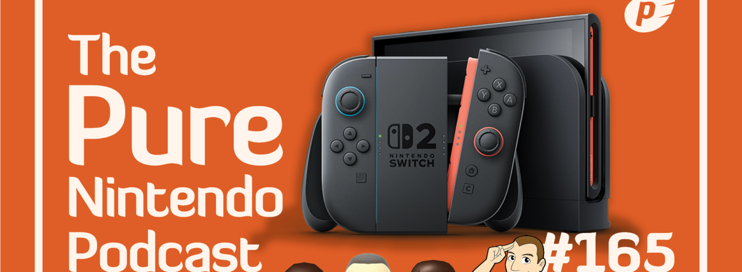 Pure Nintendo Podcast E165