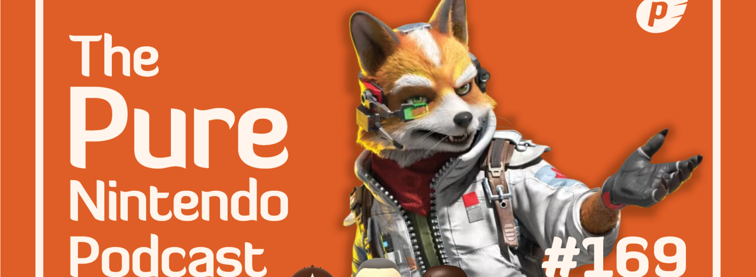 Pure Nintendo Podcast E169