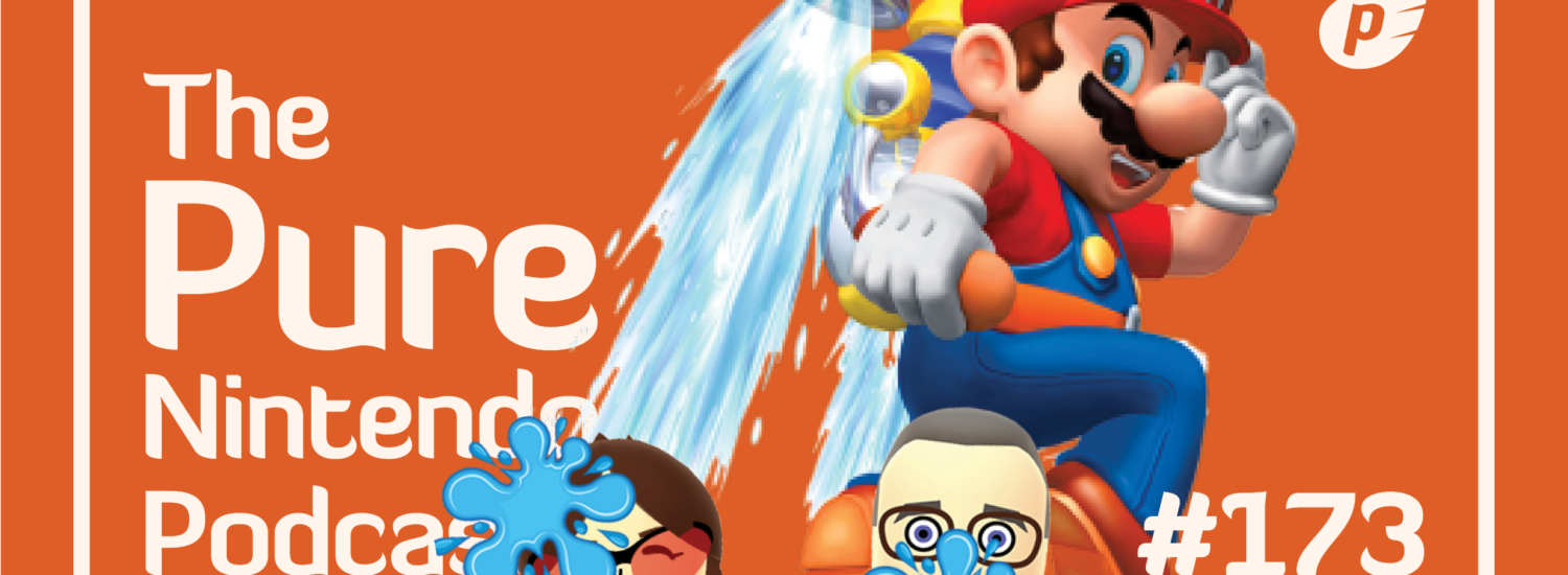Pure Nintendo Podcast E173