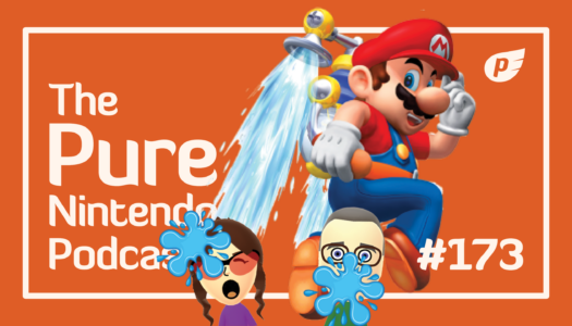 Mario Sunshine returns this month! Pure Nintendo Podcast E173