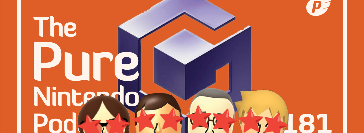 Pure Nintendo Podcast E181