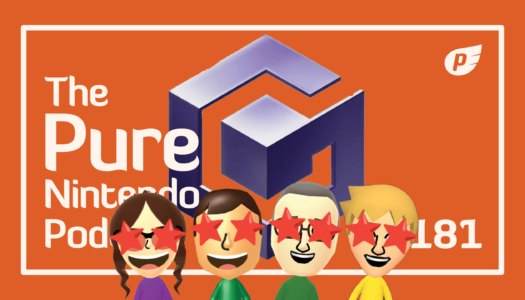 Why we love the GameCube! Pure Nintendo Podcast E181