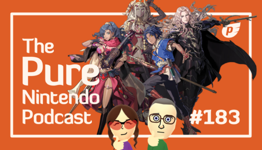 Our time with Fire Emblem: Fortune’s Weave! Pure Nintendo Podcast E183